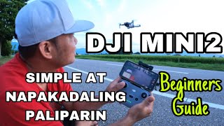 DJI MINI 2 Beginners Guide on How to Fly | Paano magpalipad ng drone? | Tagalog