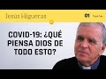 "Covid 19: ¿Que piensa Dios de todo esto?", Jesús Higueras. #ThinkTalk