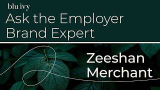 The Future of Employer Branding, AI & Workplace Culture | Ask the Employer Brand Expert Ep. 2