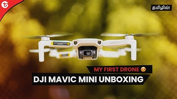 My First Drone 😍! - DJI Mavic Mini Unboxing and Overview in Tamil!