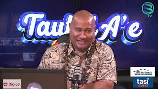 TAUTAI A'E EP 67 With Hon Lautimu'ia Uelese Vaai (Minister of Finance)