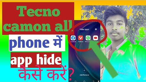 How to hide in app Tecno camon all phone?