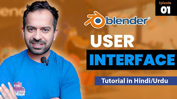 Mastering Blender Tutorial for Beginners | Episode 1| 💻 user Interface in Hindi/Urdu