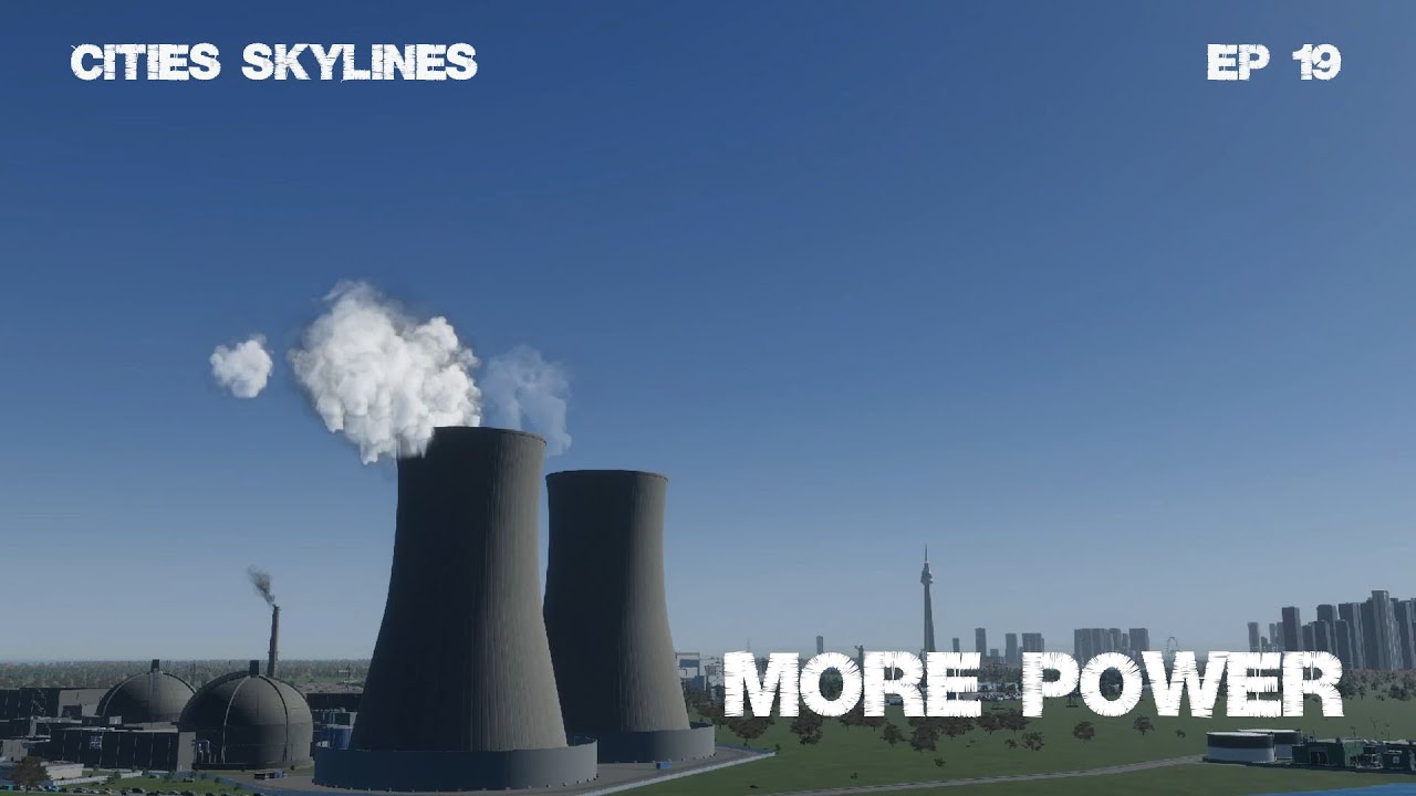 LUTON FIRST NUCLEAR POWER PLANT :: Cities Skylines EP19