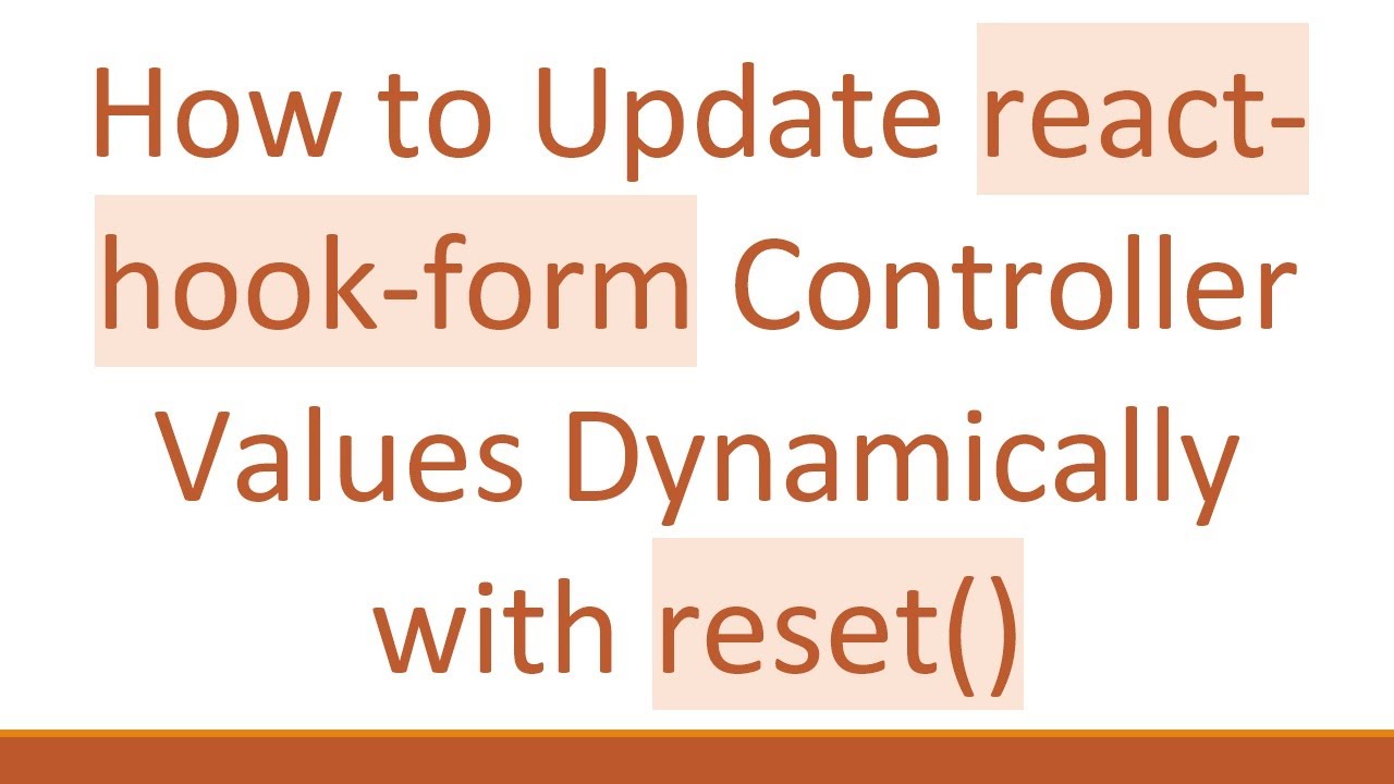 How to Update react-hook-form Controller Values Dynamically with reset()