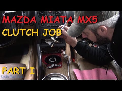 Mazda Miata MX 5 - Clutch Replacement Job - Part I