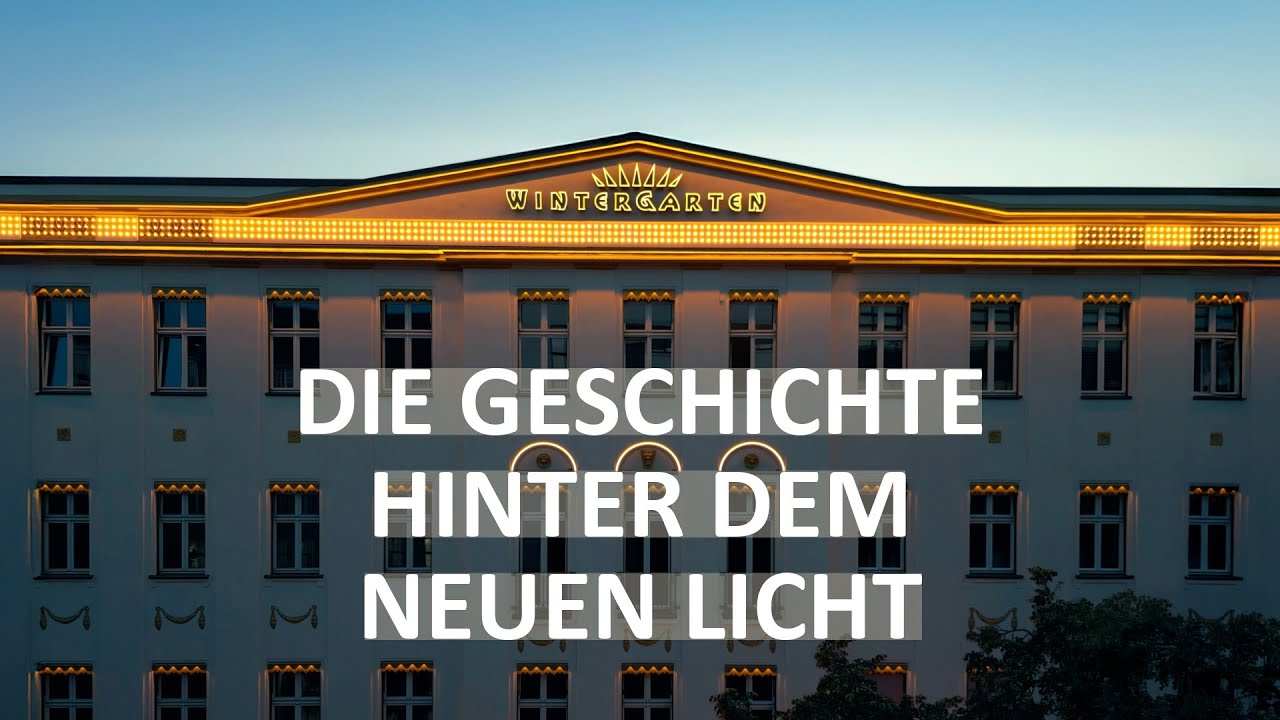 Wintergarten Berlin: Die Geschichte hinter dem neuen Licht