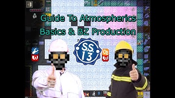 SS13 /TG/Station Atmos basics and BZ Production Guide