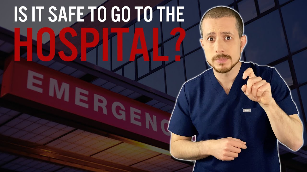 Is it safe to go to the hospital?