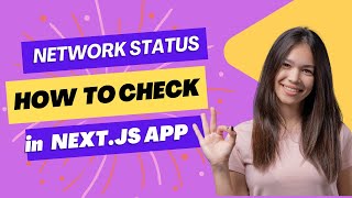 How to Check Internet Connection in Nextjs