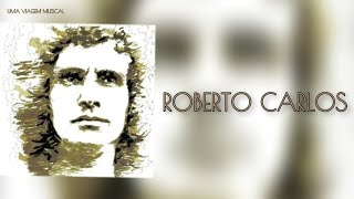 Roberto Carlos - Debaixo Dos Caracóis Dos Seus Cabelos (Letra) ᵃᑭ