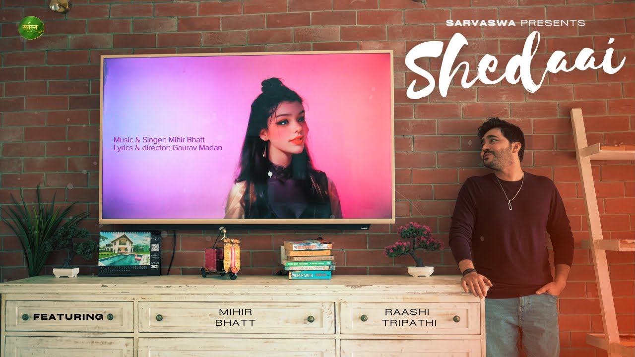 SHEDAAI (Official Video) | Mihir Bhatt | Gaurav Madan