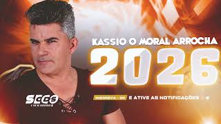 LANÇAMENTO KASSIO O MORAL DO ARROCHA 2026 – PRA PAREDÃO E SOFRÊNCIA