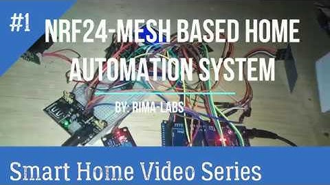 NRF24 Mesh Network based Home Automation System