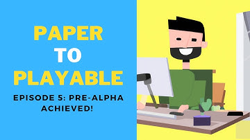 From Paper to Playable - Unity Portfolio Project DevLog Series [Episode 5] | Pre-Alpha Achieved!