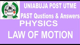 UNIVERSITY OF ABUJA PHYSICS POST UTME PAST QUESTION 48 Law of motion