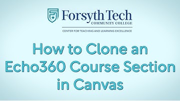 How to Clone an Echo360 Course Section in Canvas