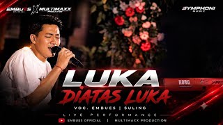 EMBUES SULING // LUKA DIATAS LUKA //SYMPHONI MUSIK