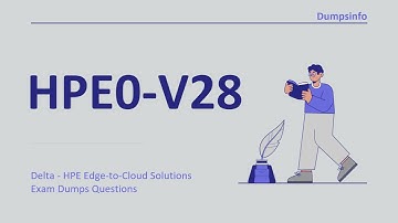 Free HPE0-V28 Delta - HPE Edge-to-Cloud Solutions Exam Dumps Questions