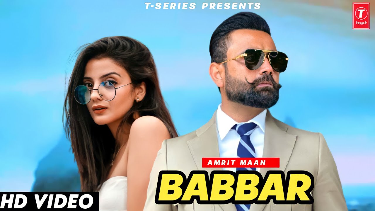 Babbar : Amrit Maan (Full Video) New Punjabi Song 2021