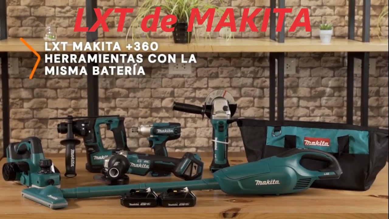 LXT DE HERRAMIENTAS MAKITA ¿QUE ES? ¿NUEVA TEGNOLOGIA? 