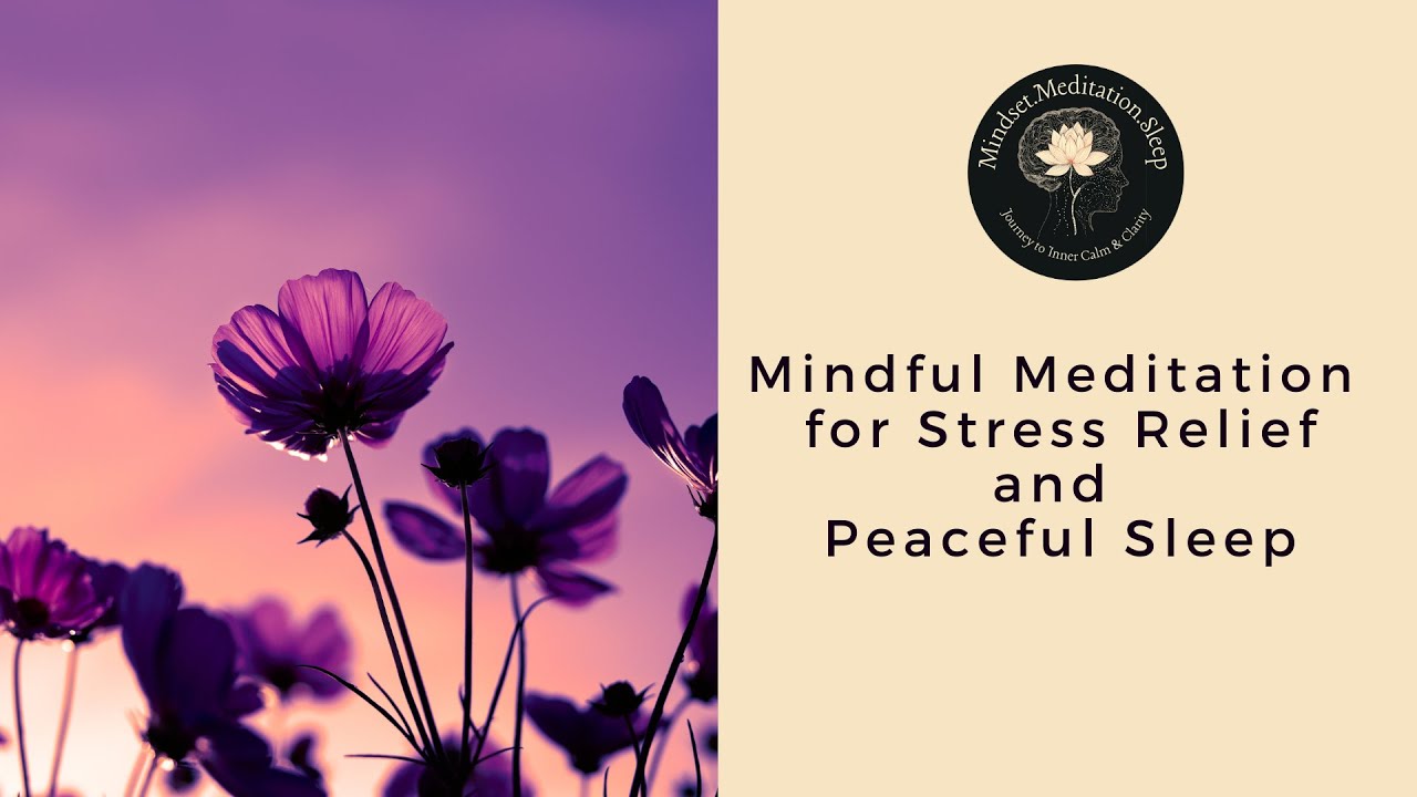 Mindful Meditation for Stress Relief and Peaceful Sleep - YouTube