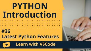 Learn With Vscode Python For Beginners Latest Python Features