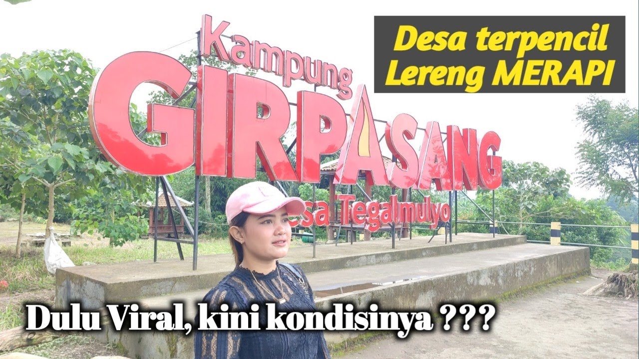 GIRPASANG || kampung terpencil lereng merapi || dulu Viral, sekarang 2023 kondisinya???