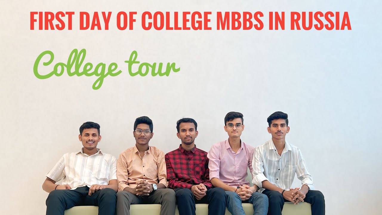 FIRST DAY OF COLLEGE 🩺MBBS IN RUSSIA 