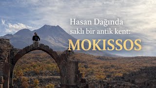 Hasandağında saklı bir antik kent: Mokissos (Nora)