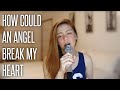 How could an angel break my heart - Toni Braxton | cover by Marinel Santos