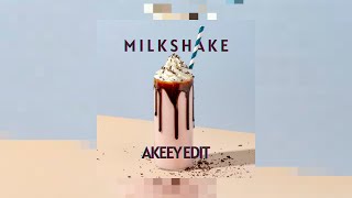 Milkshake AKEEY Edit