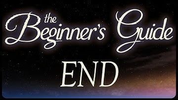 Let’s Play The Beginner’s Guide Part 3 Ending - Turn Back [Gameplay/Walkthrough]
