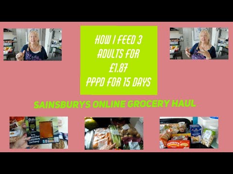 Two Weeks Sainsbury’s Online Grocery Shopping Haul - How I Feed 3 Adults For £1.87 PPPD
