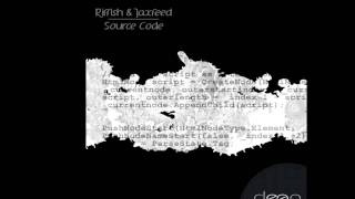 Riffish & Jaxfeed - Source Code (Original Mix) [Deep]