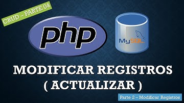 Modificar Registros | Actualizar| 02 | POO |PHP y MYSQL | Creacion CRUD | Parte 4 - B