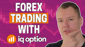 How to trade Forex with IQ Option (Quick tutorial 2021)