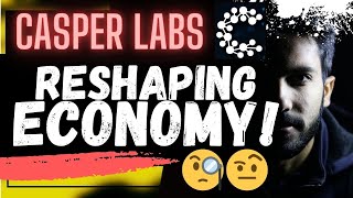 🚨 CASPER LABS: RESHAPING ECONOMY!!!🚨