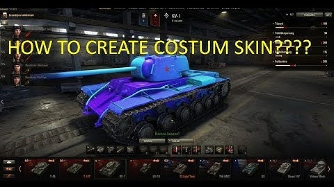 World of Tanks - How to create custom skin ? Working in any version!