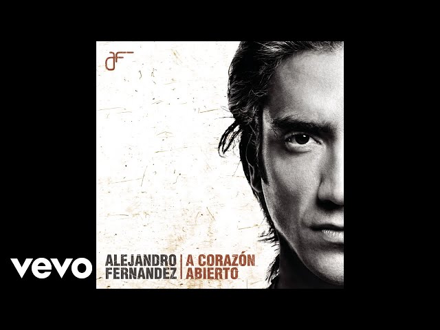 Alejandro Fernandez - Que Lastima