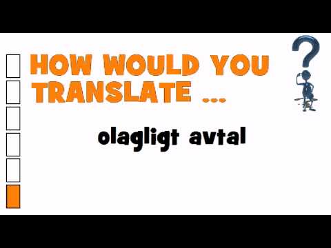 SWEDISH TRANSLATION QUIZ = olagligt avtal