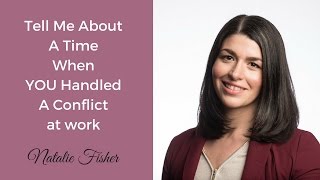 Interview Question | A Time You Had a Conflict at Work. Workplace Conflict.