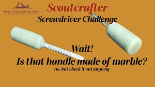 Scoutcrafter Screwdriver Challenge