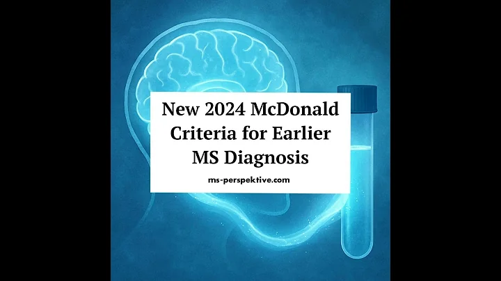 #139: Diagnosing Multiple Sclerosis: How the 2024 McDonald Criteria Help Doctors Recognize MS...