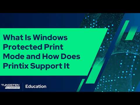 What Is Windows Protected Print Mode and How Does Printix Support It