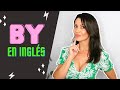 35 Frases Comunes con BY en Inglés | Elisa Valkyria