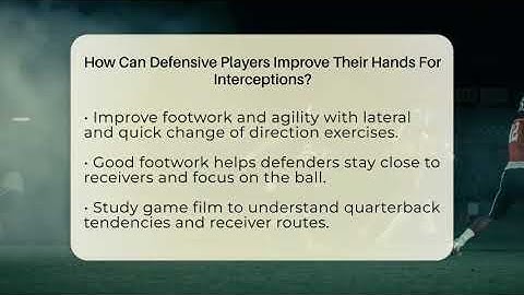 How Can Defensive Players Improve Their Hands For Interceptions? - Gridiron Data Digest