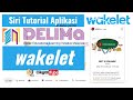 Wakelet - Tutorial Aplikasi di dalam Portal DELIMa, Wakelet