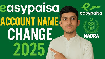 Easypaisa Account Name Change krny ka Tarika 2025 || How to change Easypaisa Account name