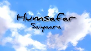 Humsafar Song | Saiyaara | Ahaan Panday |Aneet Padda | Sachet Tandon, Parampara Tandon, Irshad Kamil